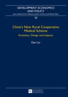 China's New Rural Cooperative Medical Scheme: Evolution, Design and Impacts 3631648553 Book Cover