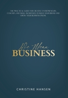 We Mean Business: The Practical Guide for Creative Entrepreneurs, Coaches and Small Businesses To Build Your Brand and Grow Your Business Online B09WD1WF6X Book Cover