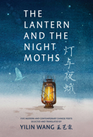 The Lantern and the Night Moths 1778430384 Book Cover