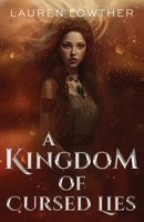 A Kingdom of Cursed Lies 1739033302 Book Cover
