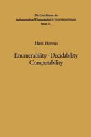Enumerability · Decidability Computability: An Introduction to the Theory of Recursive Functions 3642461808 Book Cover