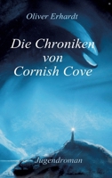 Die Chroniken von Cornish Cove: Gesamtausgabe der spannenden Abenteuer um Lizzy und Dee (German Edition) 3347883616 Book Cover