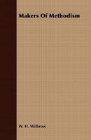 Makers Of Methodism 101462178X Book Cover