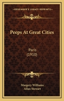 Peeps at Great Cities-'Paris'. 0548804842 Book Cover