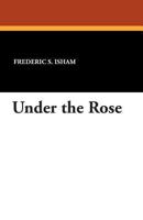 Under the Rose 1717544789 Book Cover