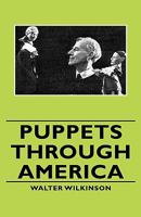 Puppets Through America 1846647908 Book Cover