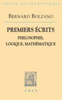 Bernard Bolzano: Premiers Ecrits: Philosophie, Logique, Mathematique 2711622681 Book Cover