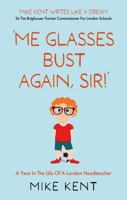 'me Glasses Bust Again, Sir!' 1803136480 Book Cover
