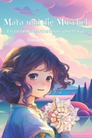 Mara und die Muschel: Ein zauberhaftes Abenteuer voller Magie B0C9SK1NJM Book Cover