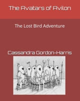 The Avatars of Avilon: The Lost Bird Adventure B09244W1NC Book Cover