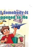 Tell Somebody It Happened to Me 1632326701 Book Cover
