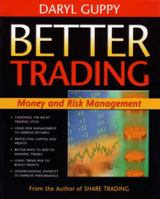Better Trading: Money and Risk Management 1876627964 Book Cover
