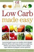 Low Carb Made Easy: Weight loss, Diabetes, Heart Disease, Cholesterol, Chronic Fatigue, Sugar Addiction, and Polycystic Ovarian Syndrome 1741211646 Book Cover