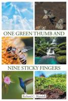 One Green Thumb and Nine Sticky Fingers 1460988620 Book Cover