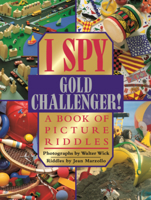 I Spy Gold Challenger: A Book of Picture Riddles B0GN2H3MWD Book Cover