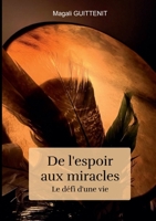 De l'espoir aux miracles (French Edition) B0FW9YFC7C Book Cover