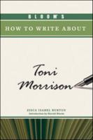 Bloom's How to Write About Toni Morrison (How to Write About Literature) 0791095487 Book Cover