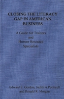 Closing the Literacy Gap in American Business: A Guide for Trainers and Human Resource Specialists 0899306217 Book Cover