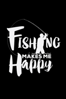 Fishing makes me happy: 6x9 Fishing dotgrid dot grid paper notebook notes 1677355565 Book Cover