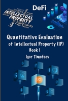 Quantitative evaluation of intellectual property (IP) Book 1 B08H5BPQHX Book Cover