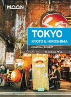 Moon Tokyo, Kyoto & Hiroshima 1640495096 Book Cover