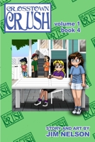 Crosstown Crush: vol. 1 book 4 1716840627 Book Cover