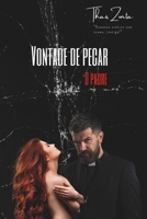 Vontade de Pecar: O Padre B0CP6LZBZR Book Cover