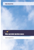 Was gereimt werden muss 6202443650 Book Cover
