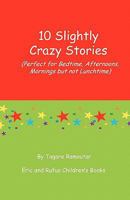 10 Slightly Crazy Stories 1907837191 Book Cover