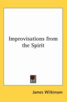 Improvisations from the Spirit 141794644X Book Cover