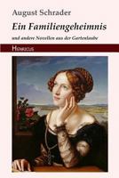 Ein Familiengeheimnis: und andere Novellen aus der Gartenlaube 3743726637 Book Cover