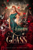 Empire of Glass: A Passionate Paranormal Romance with Young Adult Appeal B08PJPR2SN Book Cover