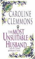 The Most Unsuitable Husband 1478181966 Book Cover