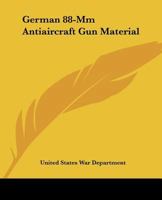 German 88-Mm Antiaircraft Gun Material 1163165735 Book Cover