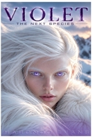 Violet: The Next Species B0H788S4RN Book Cover