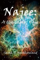 Najee: A Glimmer of Hope 1500519049 Book Cover