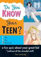 Do You Know Your Teen? (Do You Know Your...) 140220681X Book Cover