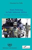 State Policing in Sub-Saharan Africa: The Weakest Link of Security Sector Governance (Diplomacy and Strategy) 2343191794 Book Cover