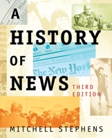 A History of News 0155018574 Book Cover