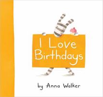 I Love Birthdays 1416983201 Book Cover