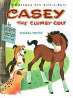 Casey the Clumsy Colt 1141145839 Book Cover