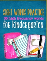 Sight Words Practice 35 High Frequency Words for Kindergarten 1658157729 Book Cover