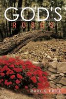 God's Roses 1479796956 Book Cover