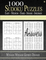 1000 Sudoku Puzzles Easy - Hard - Medium - Insane - Inhuman: Winner Winner Genius Dinner . All in one (Brain Quake), From Easy To Inhuman level, 1000 ... Large Size 8,5" x 11", Include answers. B08B33YBZJ Book Cover