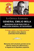 General Emilio Mola: Memorias de Mi Paso Por La Direccion General de Seguridad, Coleccion La Critica Literaria Por El Celebre Critico Liter 8470839519 Book Cover