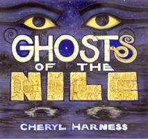 Ghosts of the Nile 0689834780 Book Cover