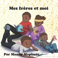 Mes frères et moi B09SNXNZPW Book Cover
