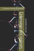 Liderazgo del siglo 21: El nuevo normal de gestión B0892B4CQQ Book Cover