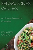Sensaciones Verdes: Auténticas Recetas de Ensaladas (Spanish Edition) 1835593275 Book Cover