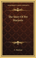 The Story Of Pet Marjorie 1417964243 Book Cover
